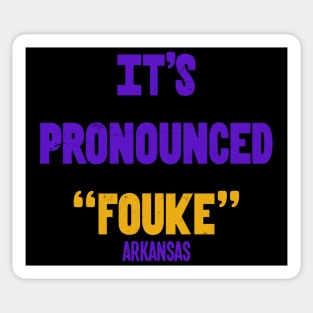 It's Pronounced "Fouke" Sticker
